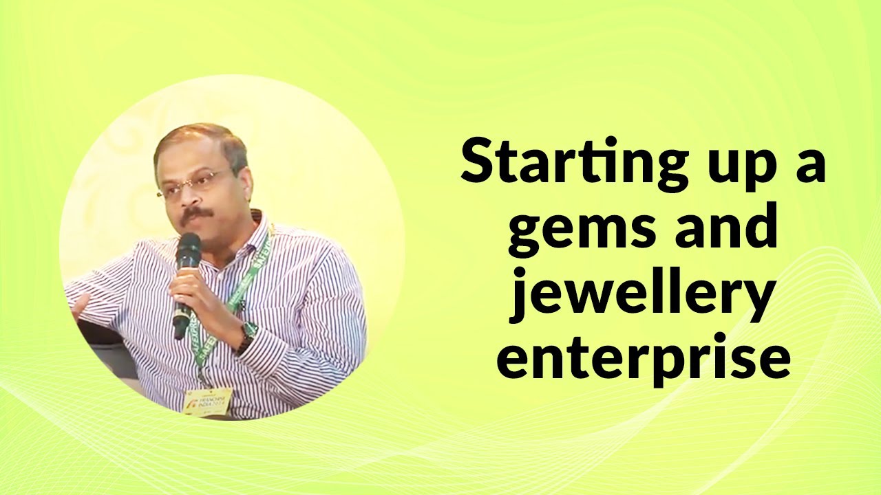 Starting up a gems and jewellery enterprise