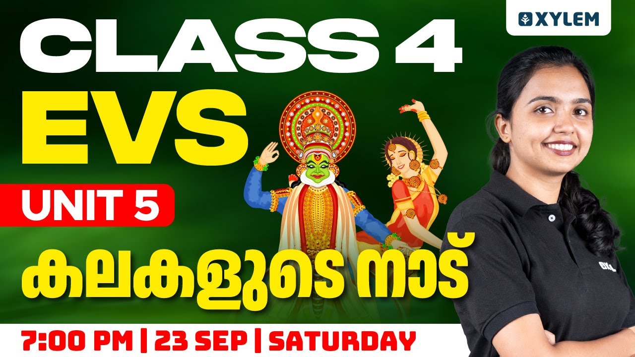 Class 4 EVS | Unit 5 : കലകളുടെ നാട് | Xylem Class 4