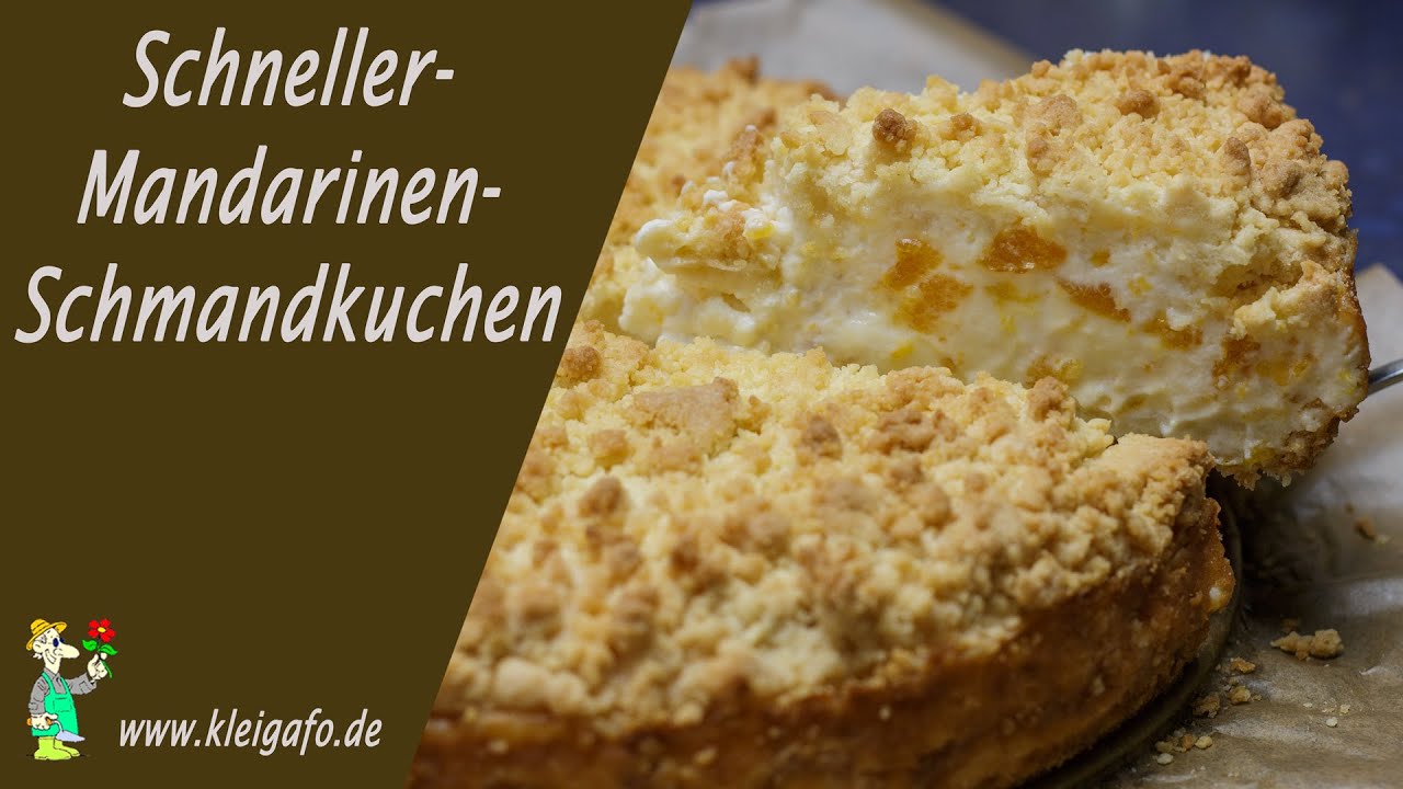 Schneller Mandarinen Schmandkuchen