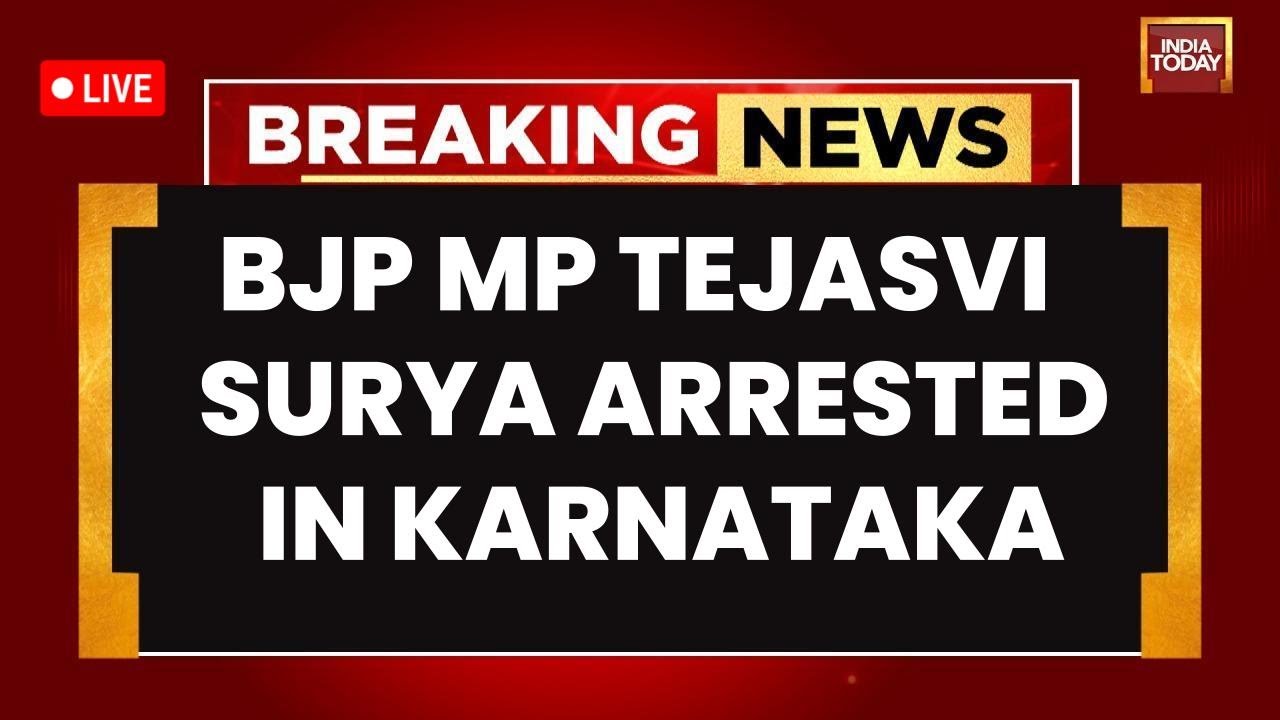 Karnataka News Live | BJP MP Tejasvi Surya ARRESTED in Karnataka | Shocking Twist In Karnataka Live
