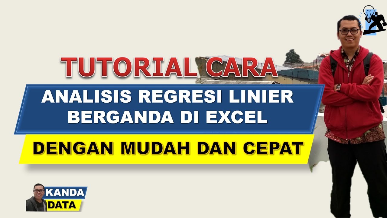 Tutorial Cara Analisis Regresi Linier Berganda di Excel dengan mudah dan cepat
