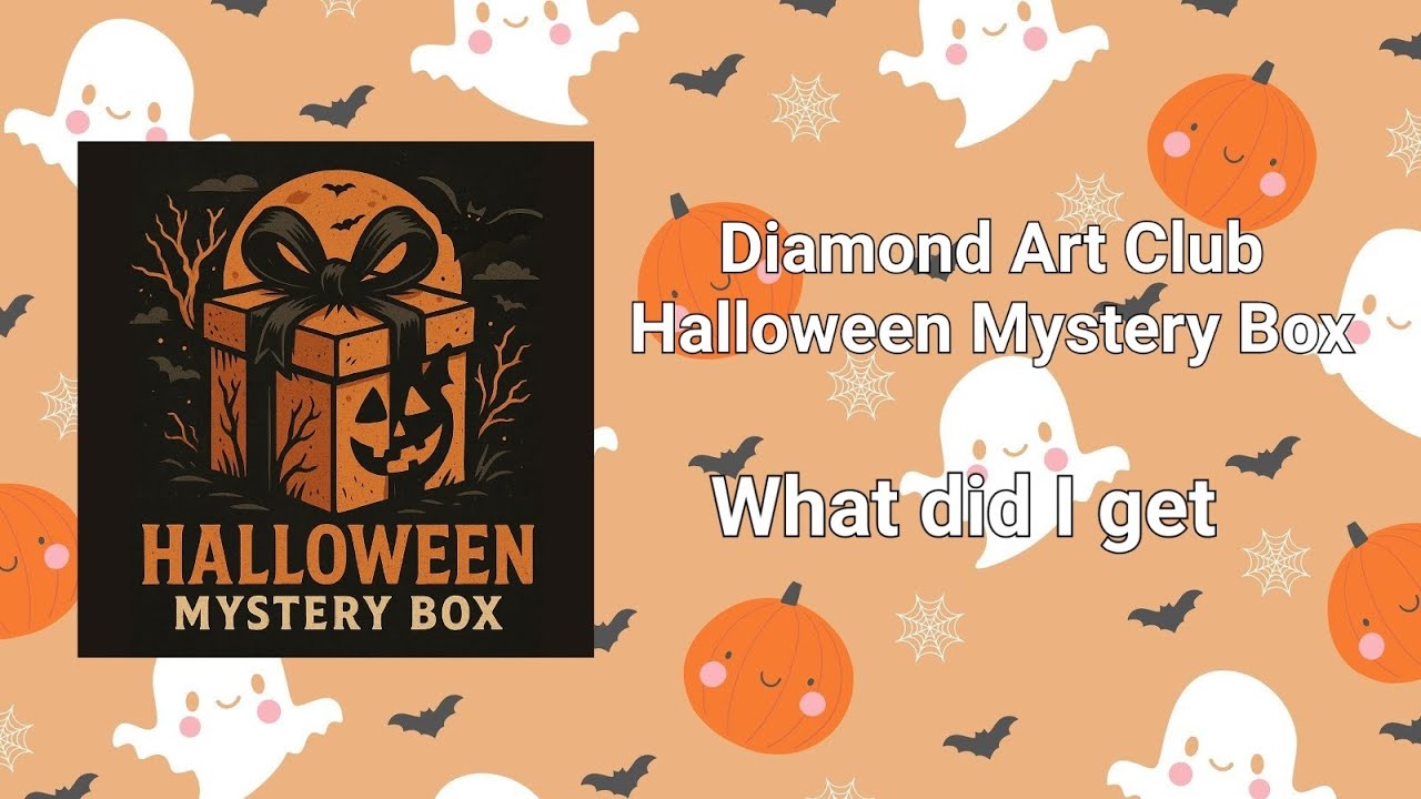 What did I get from Diamond Art Club Halloween Mystery Box 