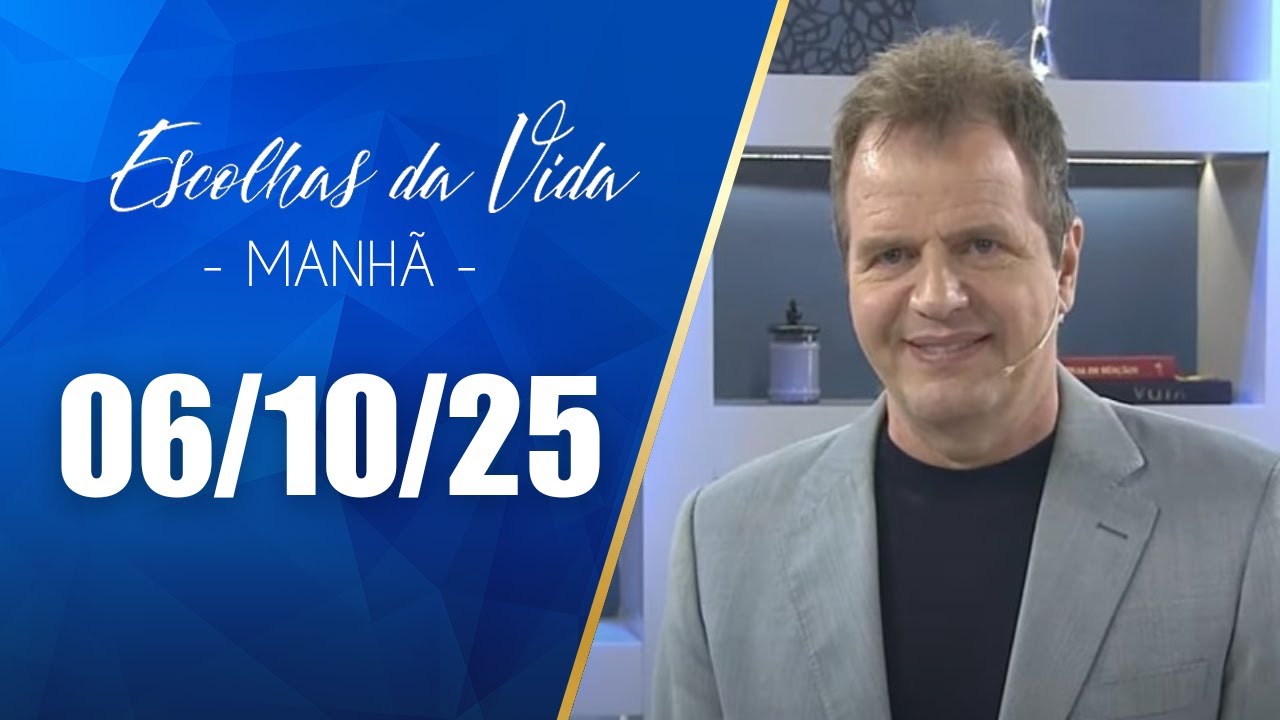 Escolhas Da Vida - Matutino | 06/10/25 | Dalcides Biscalquin