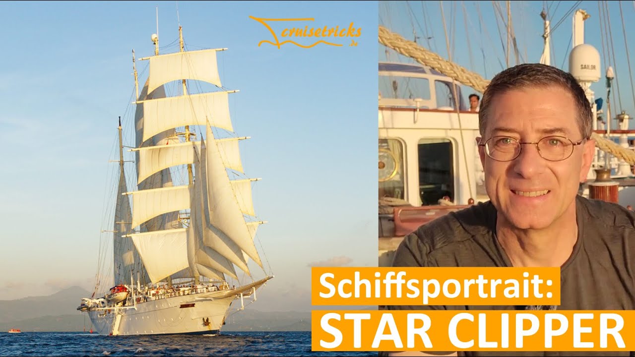 Star Clipper: Für mich die schönste Art, auf Kreuzfahrt zu gehen