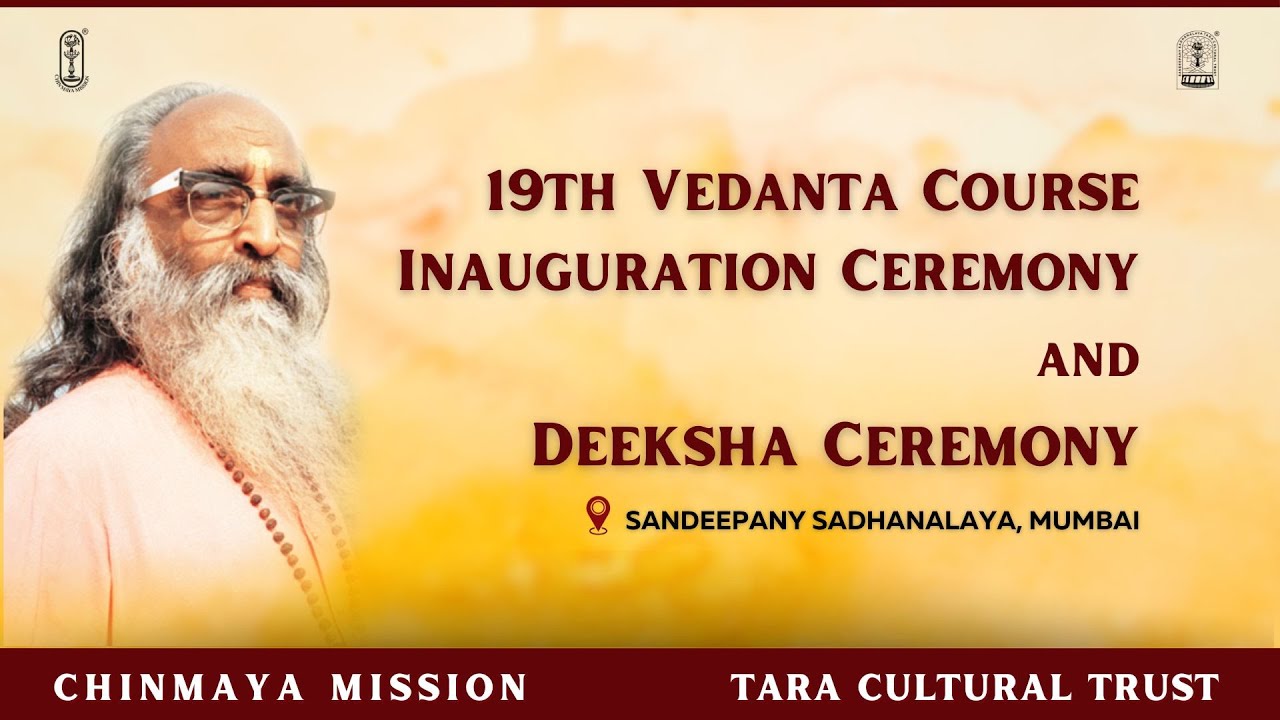 19th Vedanta Course 2024-2026 | #SwamiTejomayananda | Sandeepany | #ChinmayaMission