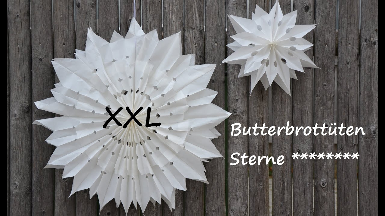 DIY * XXL Stern aus Butterbrottüten und ein kleiner Stern * Schnell und einfach