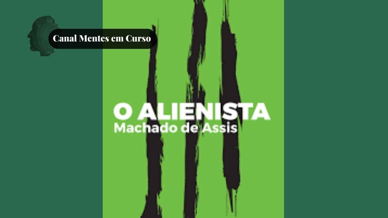 Caso Especial: O Alienista