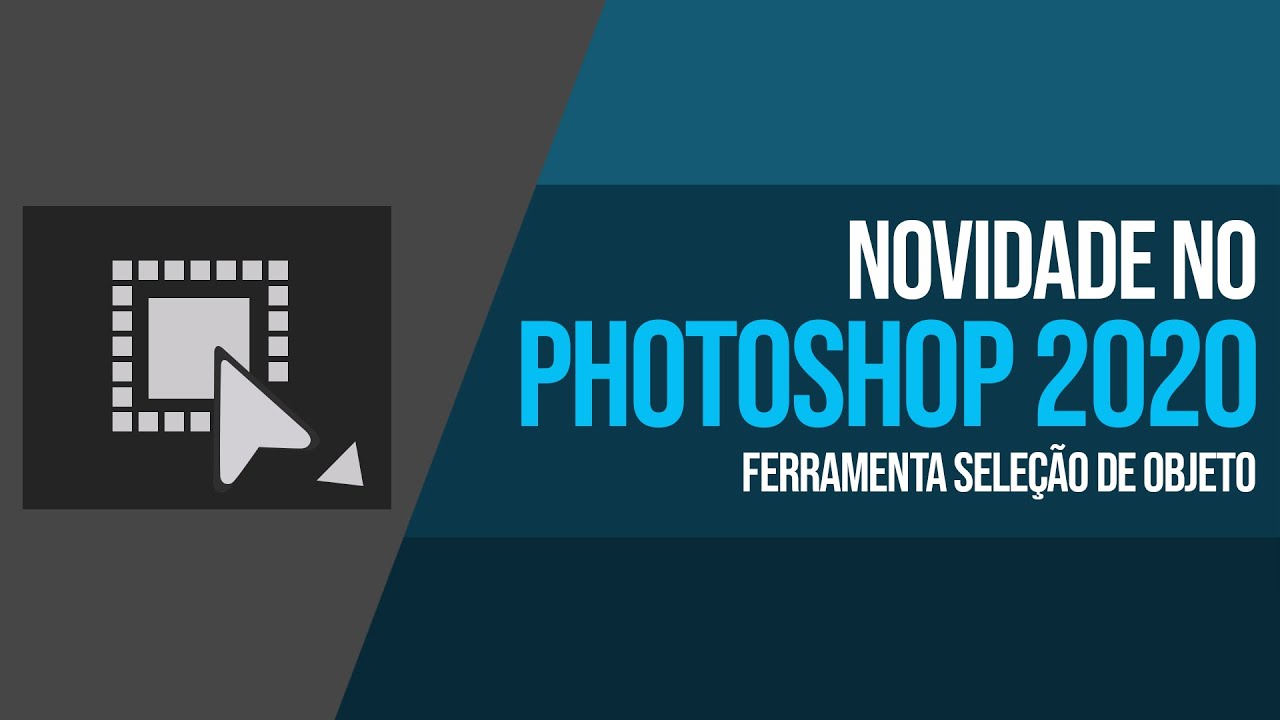 Novidade no Photoshop 2020 💻 -  Ferramenta Seleção de Objeto (Object Selection Tool)