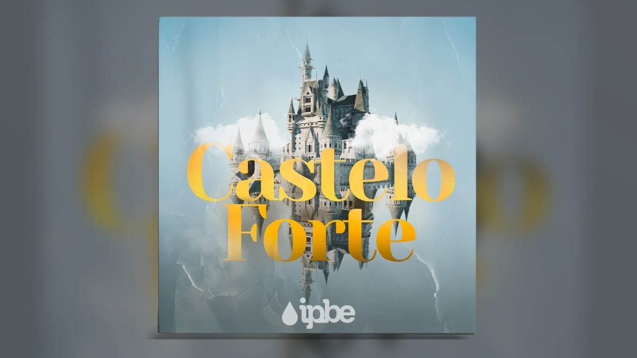 Castelo Forte (HNC 155) - IPBE Música