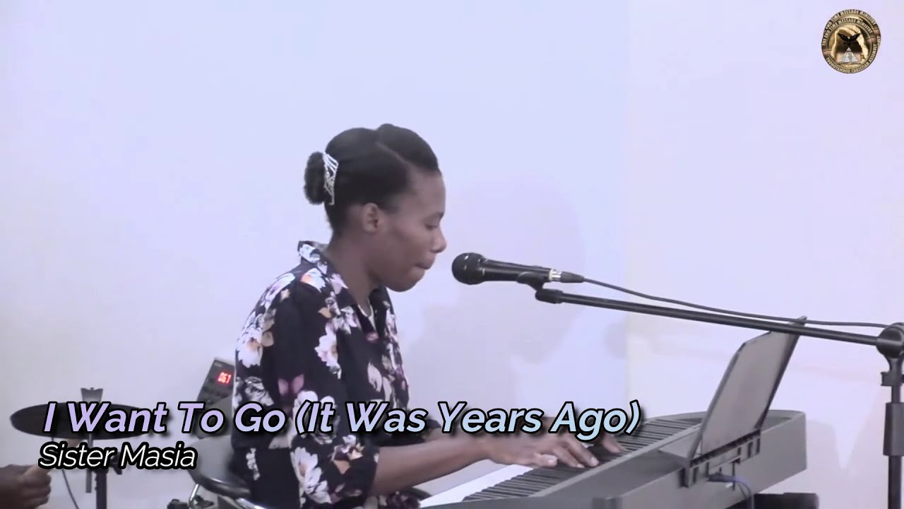 I Want To Go (It Was Years Ago) - Sister Masia
