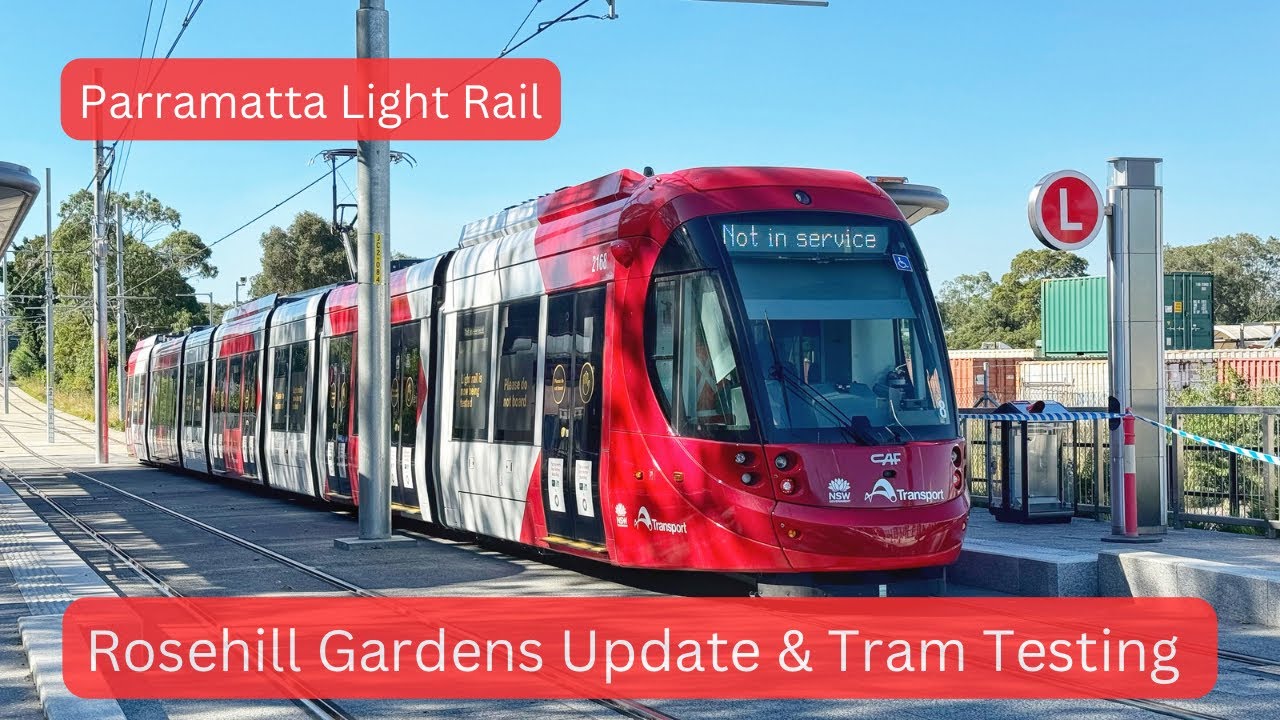Parramatta Light Rail Vlog 25: Rosehill Gardens Update & Tram Testing