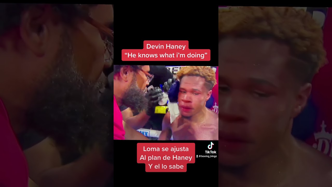 Devin Haney “ he knows what i’m doing” Lomachenko