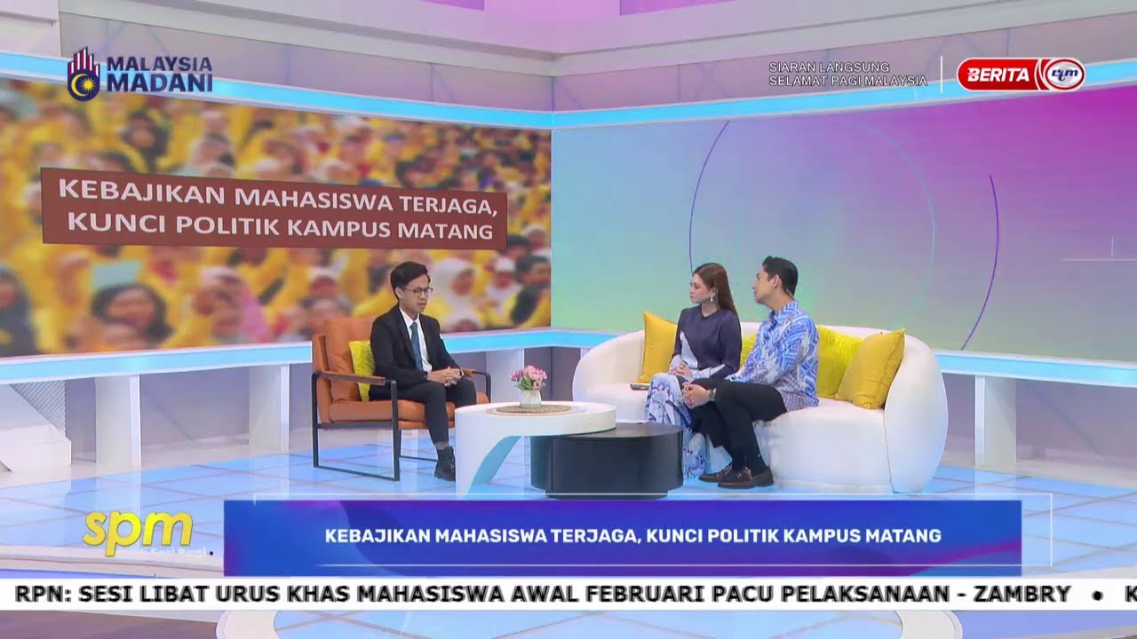 22 JAN 2026 - SPM - KEBAJIKAN MAHASISWA TERJAGA, KUNCI POLITIK KAMPUS MATANG