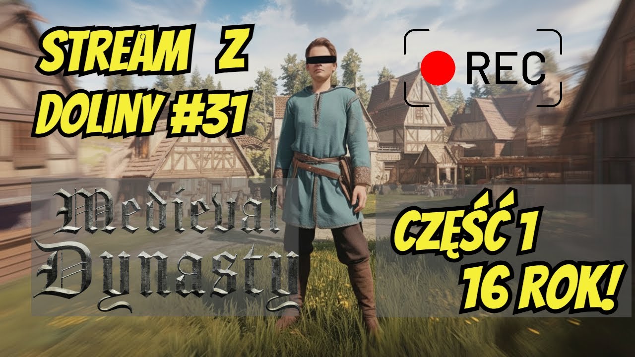 [LIVE🔴] Szpil w Dolinie! - Synek Zaś Gra w Medieval Dynasty [#31] - part 1