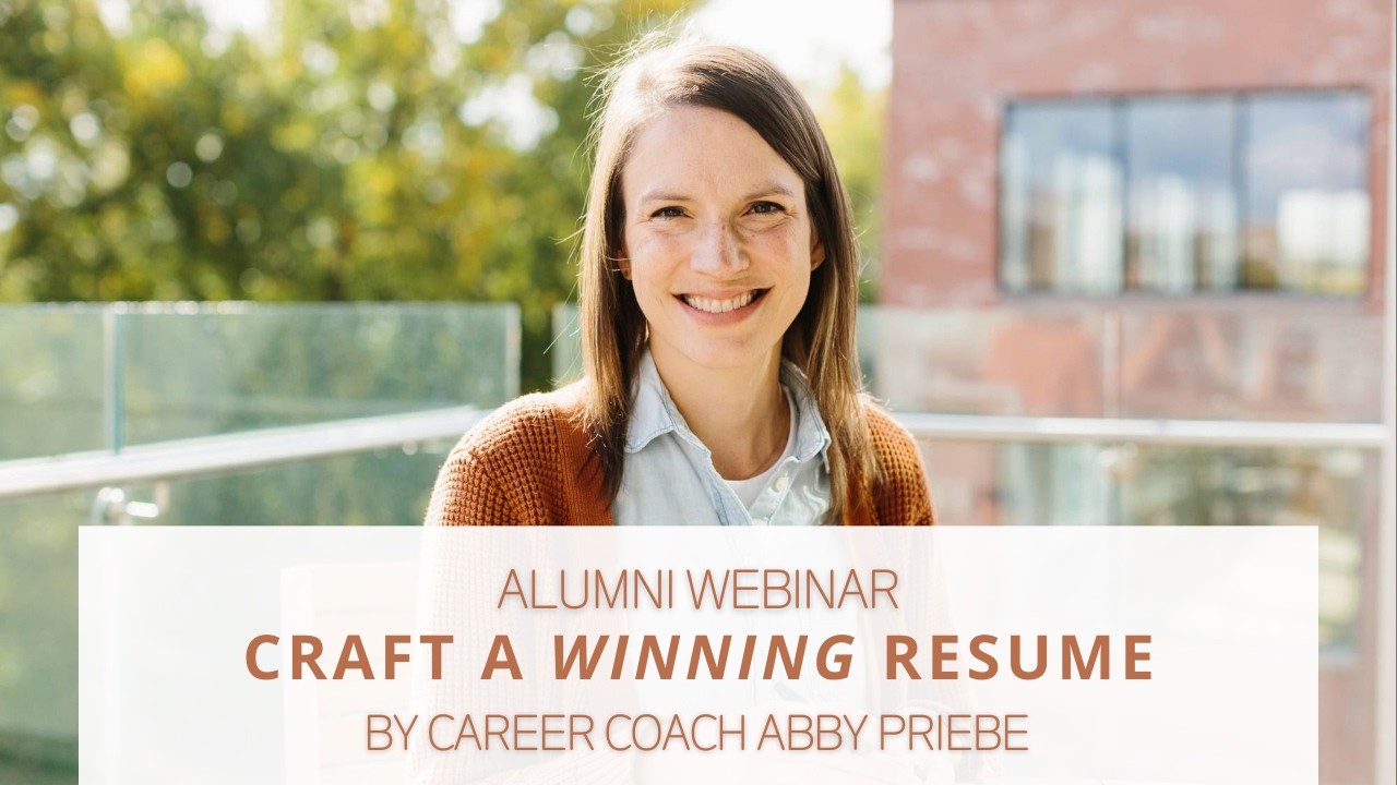 Alumni Webinar: Craft a Winning Resume with Abby Priebe