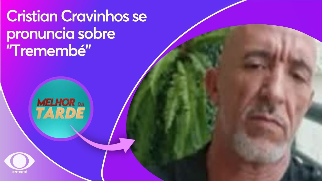 Cristian Cravinhos detona s&eacute;rie Trememb&eacute; e nega cena da calcinha na pris&atilde;o | Melhor da Tarde