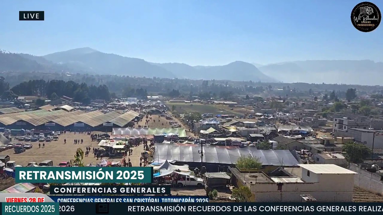 RETRANSMISIÓN CONFERENCIAS GENERALES 2025 EN SAN CRISTÓBAL TOTONICAPAN 2025