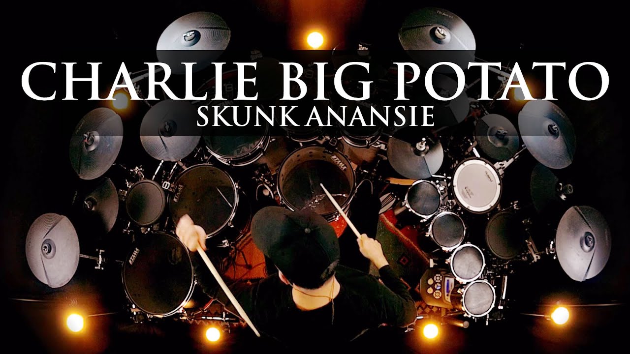 CHARLIE BIG POTATO - SKUNK ANANSIE - DRUM COVER