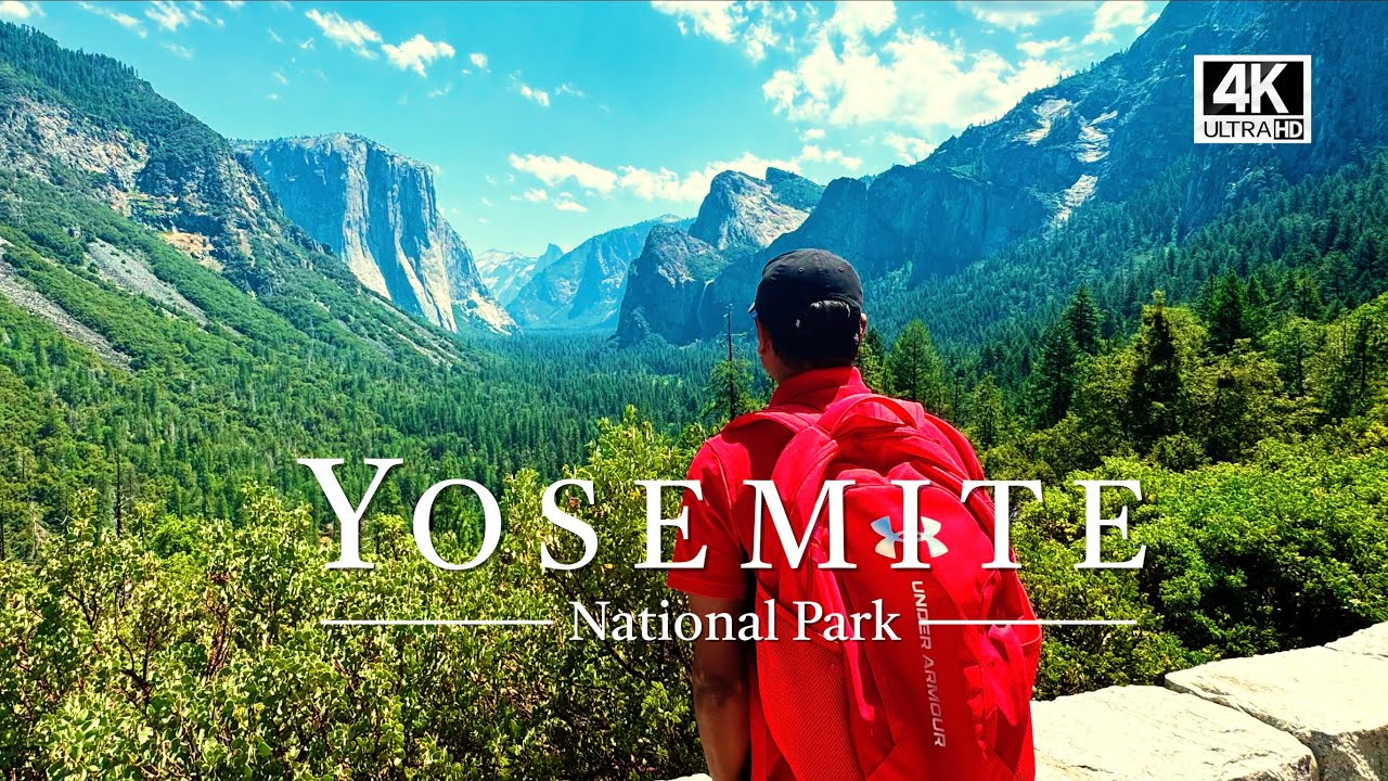 YOSEMITE NATIONAL PARK  -  4K HDR