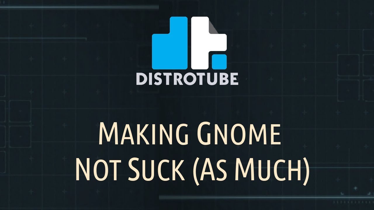 Making GNOME Tolerable in Fedora 28