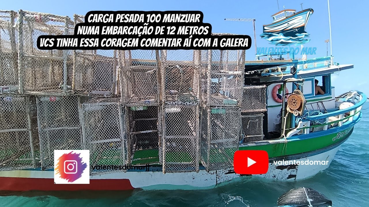 (valentes do mar ) A CARGA SURPREENDEU A TODOS A BORDO 100 MANZUAR CONSEGUIMOS LEVAR NA EMBARCAÇÃO 