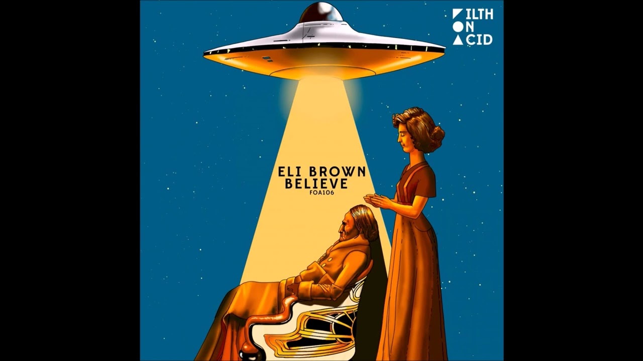 Eli Brown - Believe (Original Mix)