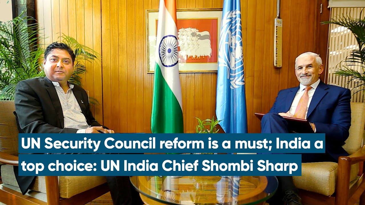 UN Security Council reform is a must; India a top choice: UN India Chief Shombi Sharp