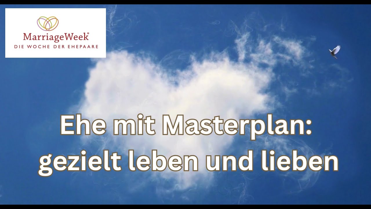 Acht-sam lieben-8: Ehe mit Masterplan ✨ gezielt leben und lieben
