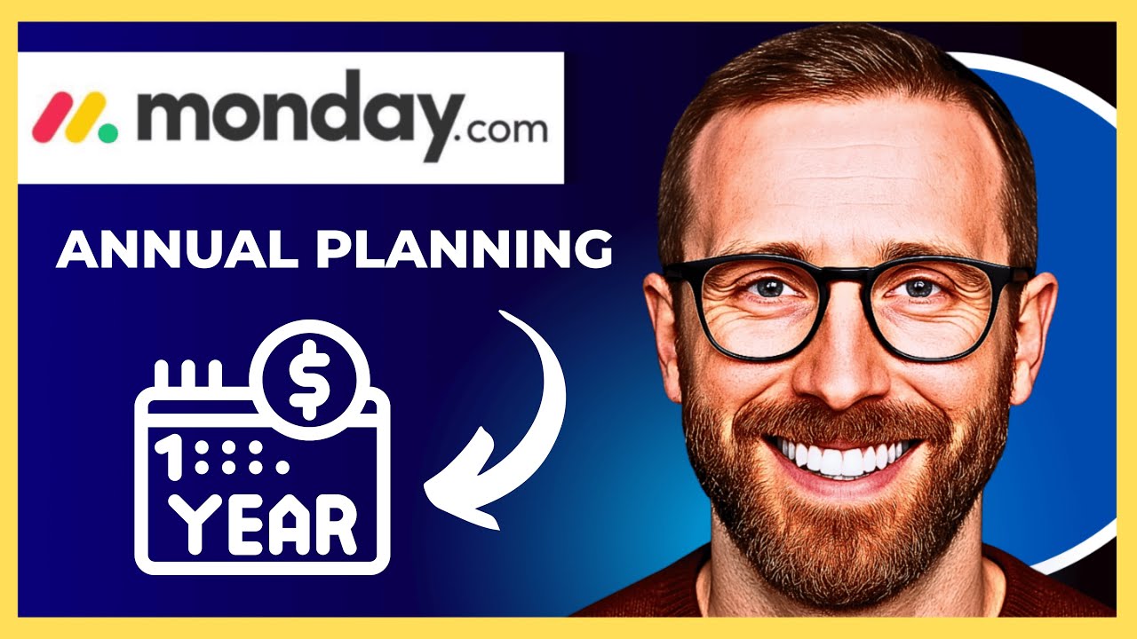 How To Use MONDAY.COM For Annual Planning (Complete 2025 Guide)