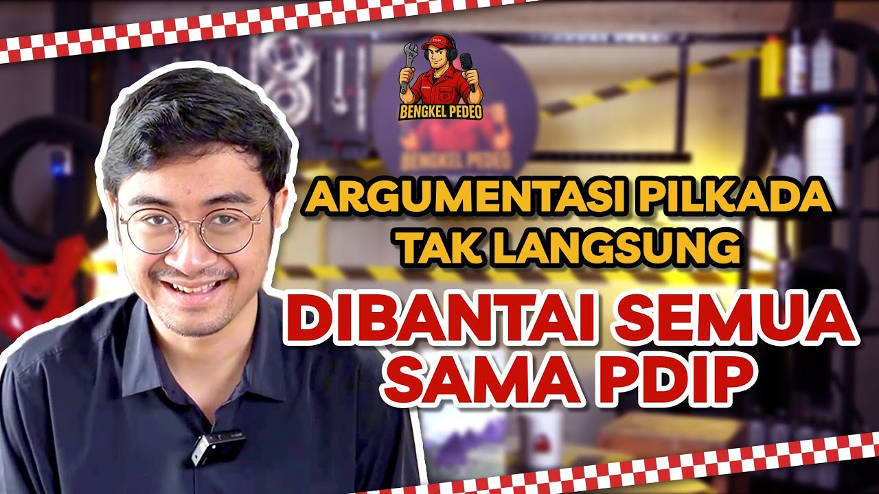 Alarm Bahaya Wacana Pilkada Nggak Langsung, Ini Alasan PDIP Menolaknya II BENGKEL PEDEO #20