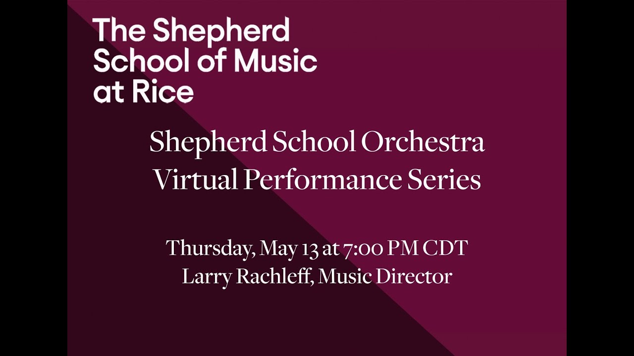 Shepherd School Orchestra Virtual Performance 8