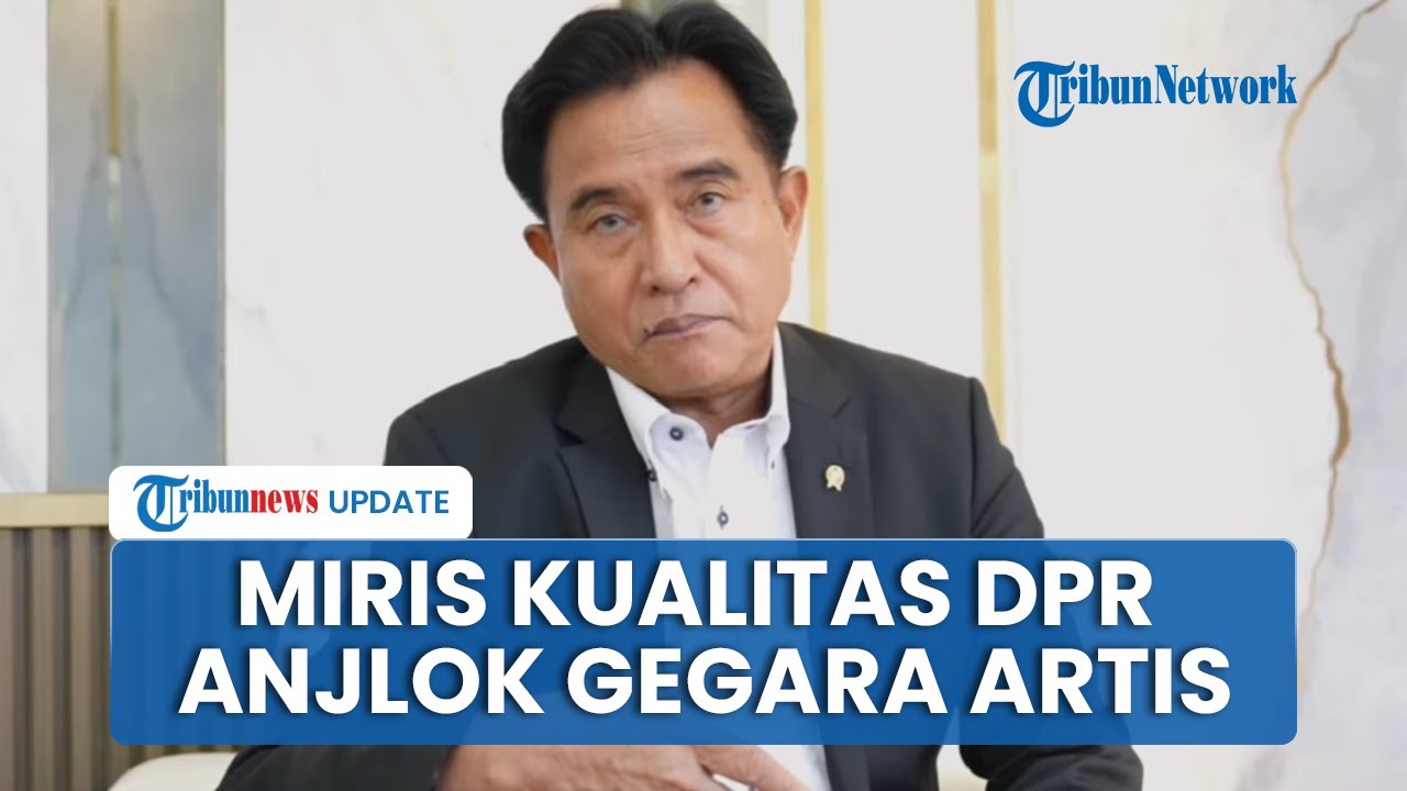 Yusril Singgung Artis-Influencer di Politik: Kualitas DPR Anjlok, Tak Paham Akar Permasalahan Rakyat