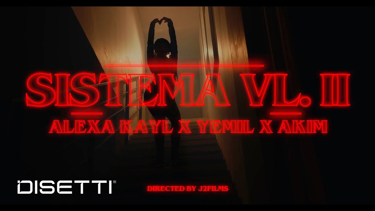 Alexa Kayl, Yemil, Akim - SISTEMA VOL II (Official Video)