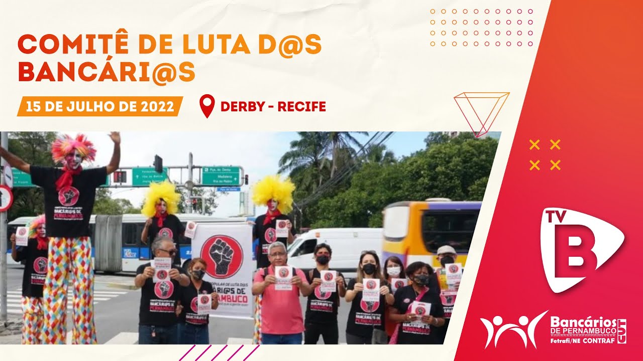 Comit&ecirc; de Luta d@s Banc&aacute;ri@s de Pernambuco - Derby