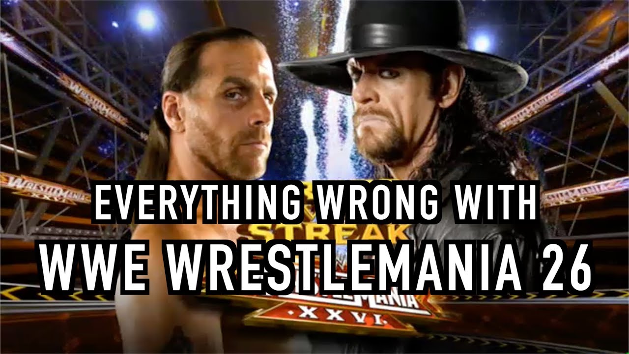 Everything Wrong With WWE WrestleMania 26