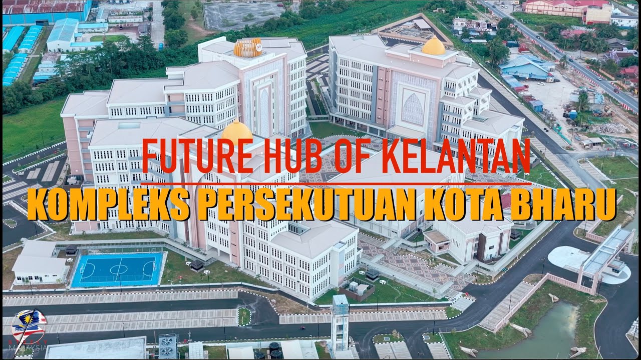 ФЕДЕРАЛЬНЫЙ КОМПЛЕКС КОТА-БАРУ-КЕЛАНТАН &ndash; ЗАВЕРШЕНО