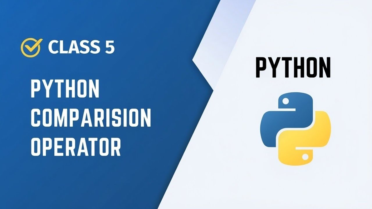 Python Comparison Operators Explained | Beginner Guide