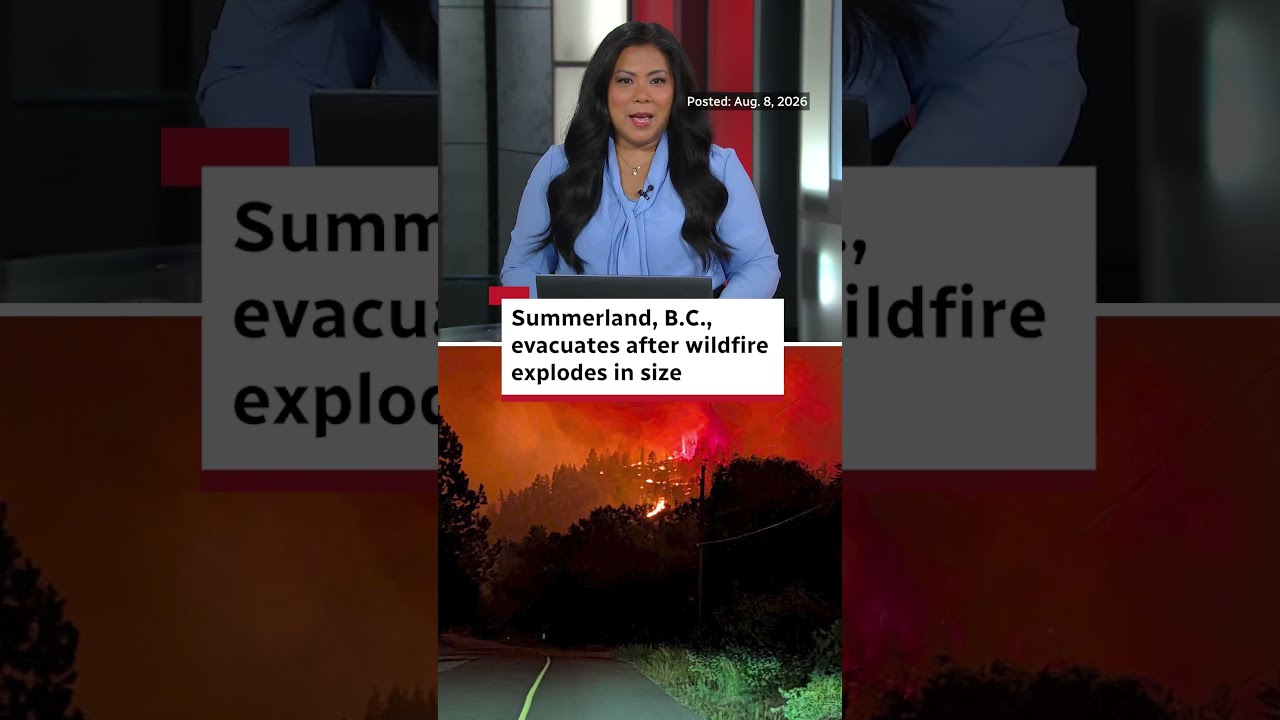 Summerland, B.C., evacuates after wildfire explodes in size
