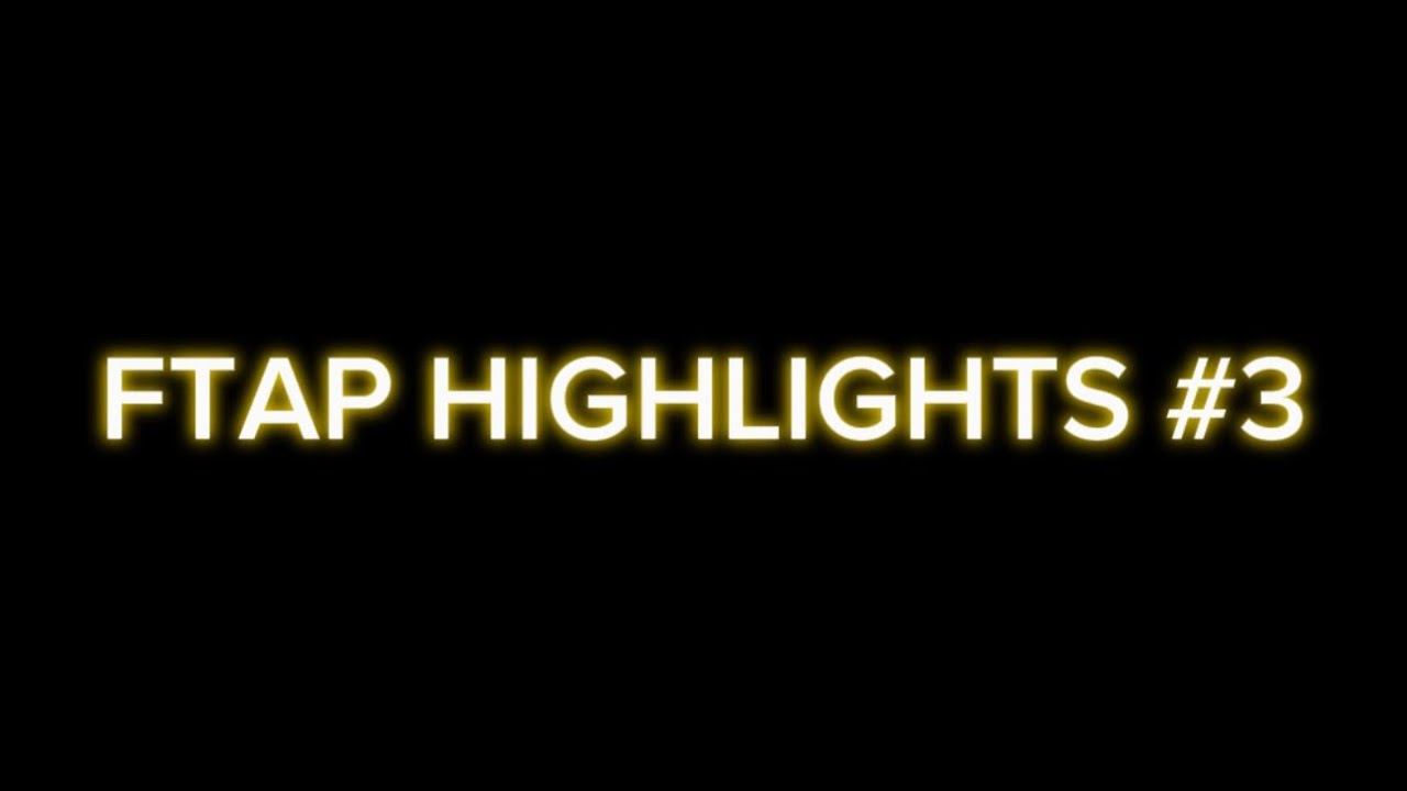 FTAP HIGHLIGHTS #3 | fling things and people