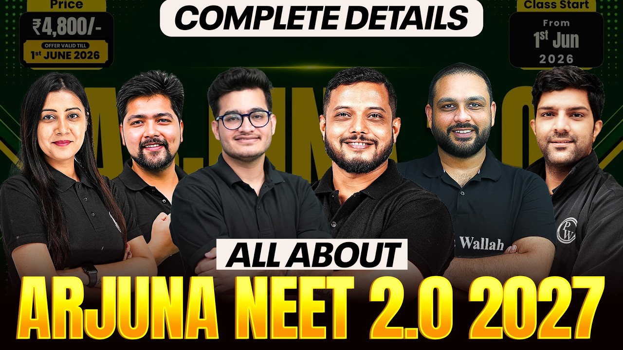 All About Arjuna NEET 2.0 2027 - For Class 11th NEET🔥
