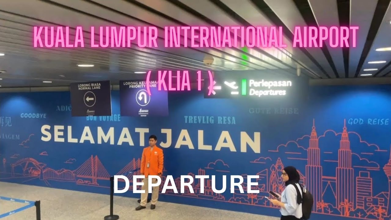 Kuala Lumpur International Airport (KLIA 1) Departure | Walking Tour | Satellite Terminal