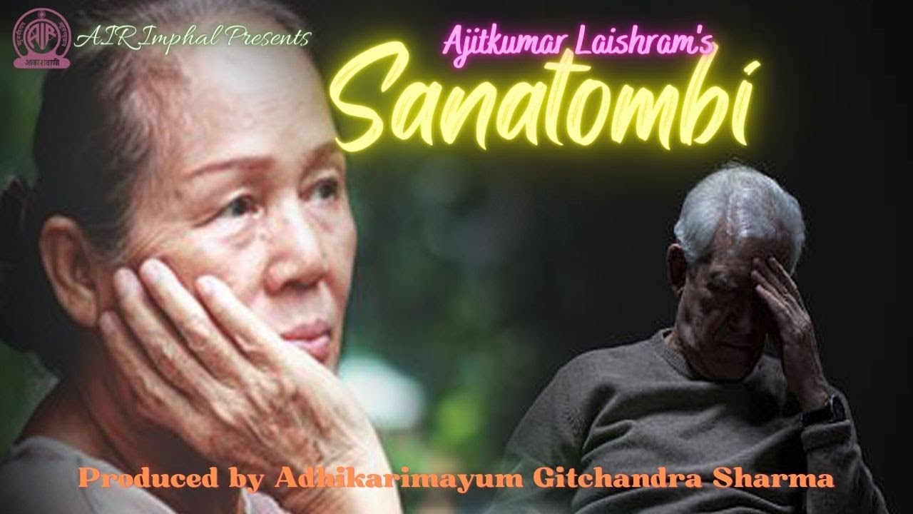 Sanatombi | Radio Lila | Ajitkumar Laishram