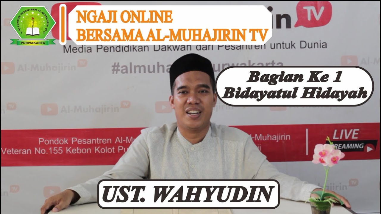 Kajian Bidayatul Hidayah - Ustd. Wahyudin