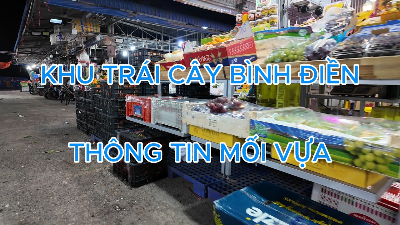 Giá trái cây thông tin mối vựa trái cây Chợ Đầu Mối Bình Điền
