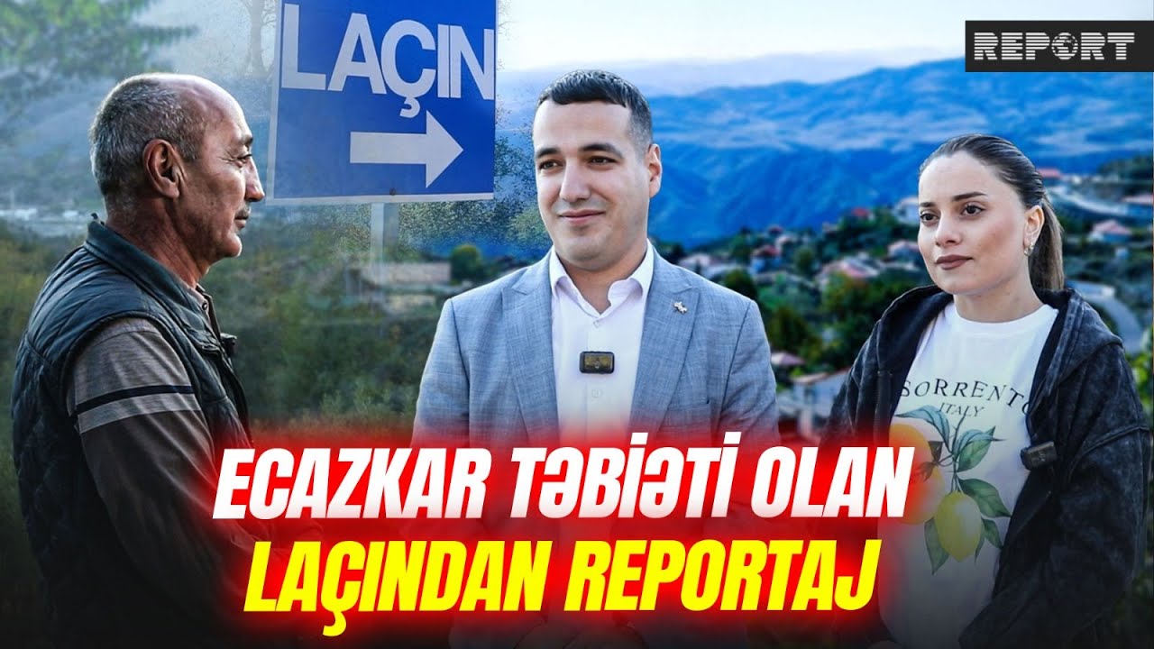 Nağıllar aləminə bənzəyən Laçın: Ağlayaraq çıxdıqları torpağa qürurla geri döndülər - REPORTAJ