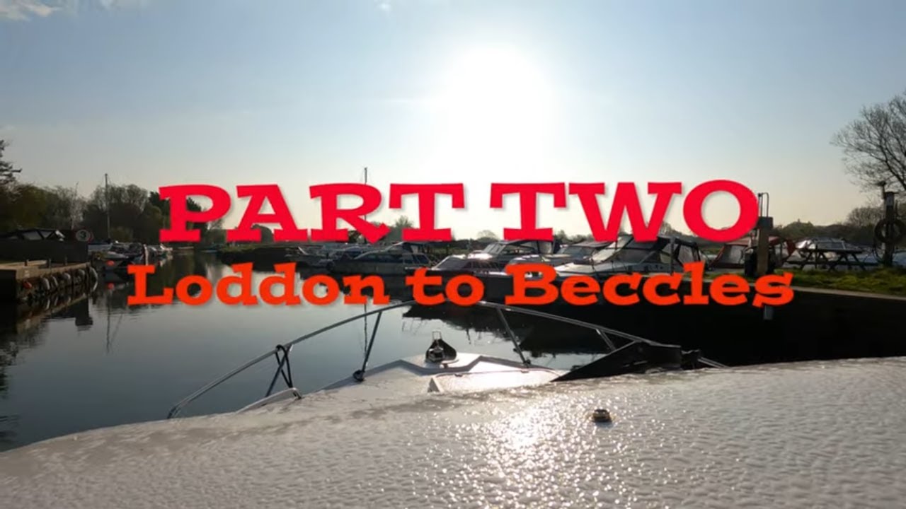 Norfolk Broads - April 2022 - Loddon to Beccles