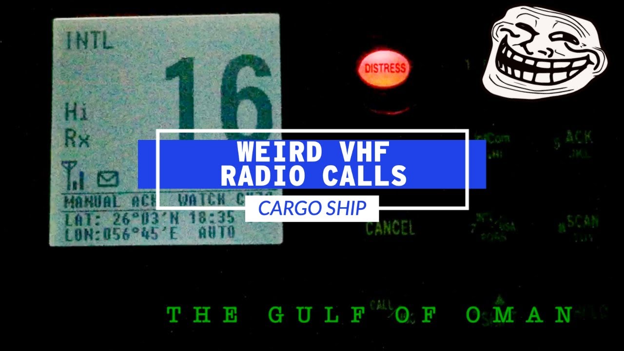 Weird And Annoying Radio Calls On VHF Channel 16 At Sea