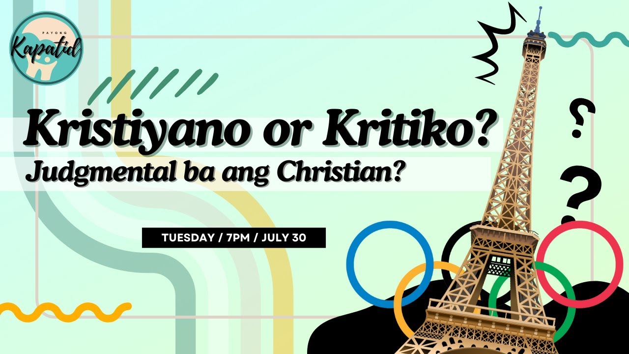 Kristiyano o Kritiko | Judgemental Ba Ang Christian? | Payong Kapatid
