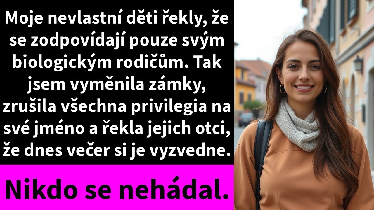 Moje nevlastní děti řekly, že se zodpovídají pouze svým biologickým rodičům. Tak jsem vyměnila zámky