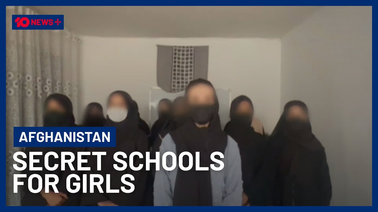 Go Inside The Secret Schools For Afghan Girls Defying The Taliban | 10 News+